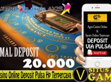 Situs Casino Online Deposit Pulsa Hp Terpercaya