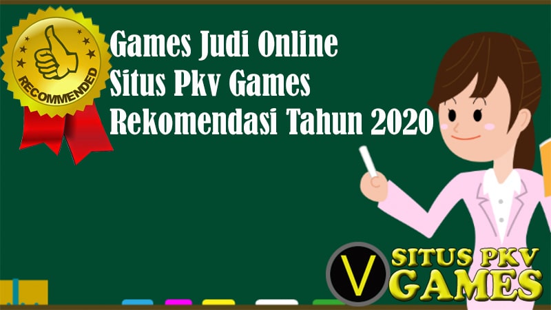 Judi Online Pkv Games Wajib Anda Mainkan Tahun 2020, Hasilnya WOW!